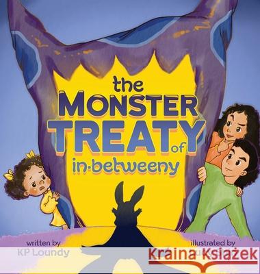 The Monster Treaty of In-Betweeny Kp Loundy Lucy Shin 9781737432500 Kppages - książka