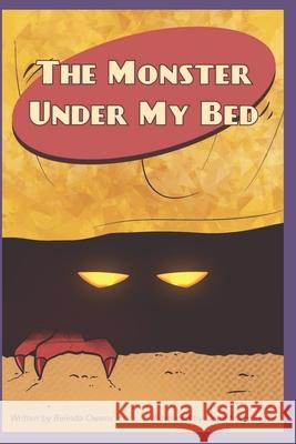 The Monster Under My Bed Belinda K Owens 9798506813040 Independently Published - książka