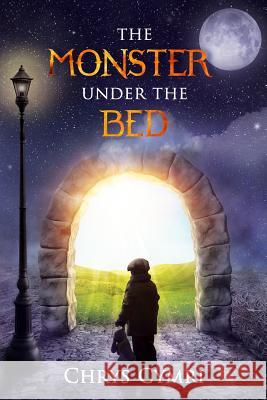 The Monster Under the Bed Chrys Cymri 9781791992736 Independently Published - książka