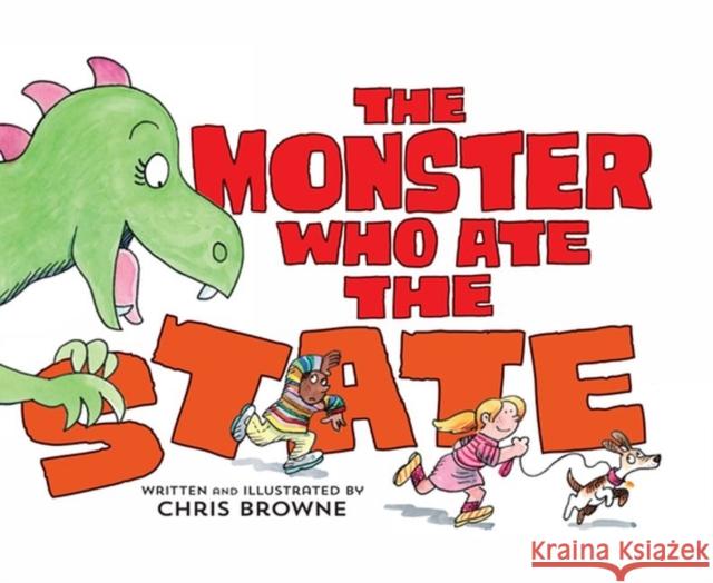 The Monster Who Ate the State Chris Browne Chris Browne 9780986035593 South Dakota State Historical Society - książka