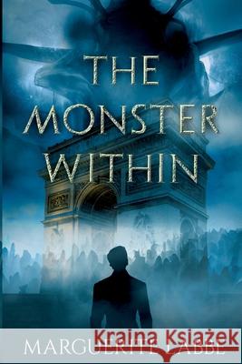 The Monster Within Marguerite Labbe 9781648908118 Ninestar Press, LLC - książka