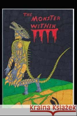 The Monster Within Matthew Sheather, Matthew Sheather 9781720243083 Independently Published - książka