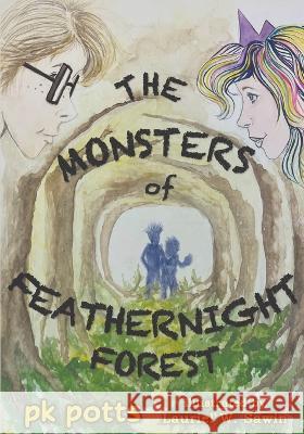 The Monsters of Feathernight Forest Lauriel Webb Sawin Nancy Roehrig Ned Roehrig 9798492521301 Independently Published - książka
