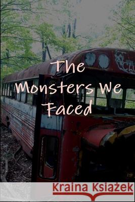The Monsters We Faced Sterling Grisso 9781329420762 Lulu.com - książka
