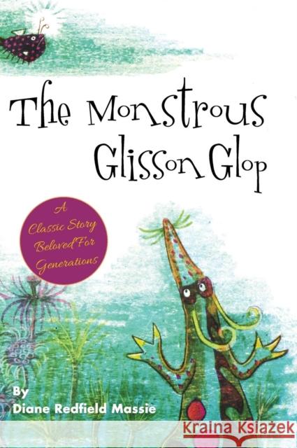 The Monstrous Glisson Glop Diane Redfield Massie 9781635610154 Echo Point Books & Media - książka