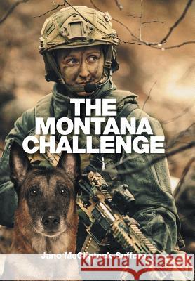 The Montana Challenge Jane McClintock-Suffern 9781543410662 Xlibris - książka