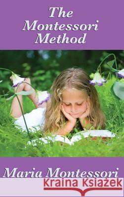 The Montessori Method Maria Montessori 9781515434771 Wilder Publications - książka