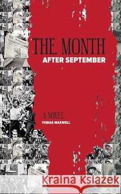 The Month after September Tobias Maxwell 9781627878203 Wheatmark - książka
