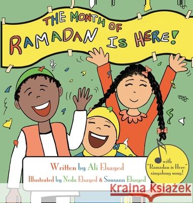 The Month of Ramadan is Here Ali Elsayed 9781732160040 Itsy Bitsy Muslims - książka