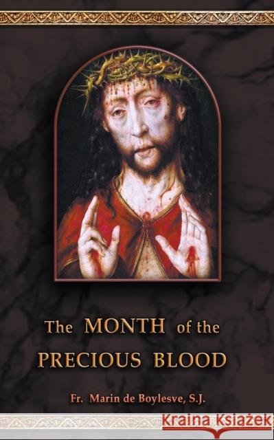 The Month of the Precious Blood Marin de Boylesve, E.A. Bucchianeri, E.A. Bucchianeri 9789893328088 Batalha Publishers - książka