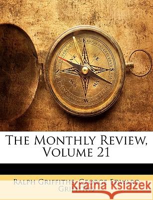 The Monthly Review, Volume 21 Ralph Griffiths 9781145019461  - książka