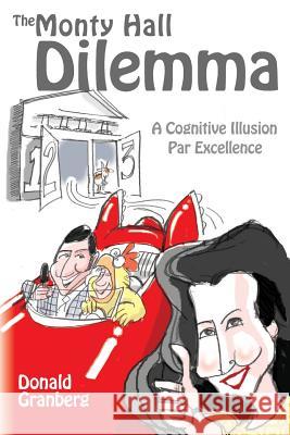 The Monty Hall Dilemma: A Cognitive Illusion Par Excellence Donald Granberg 9780996100809 Lumad Publishing - książka