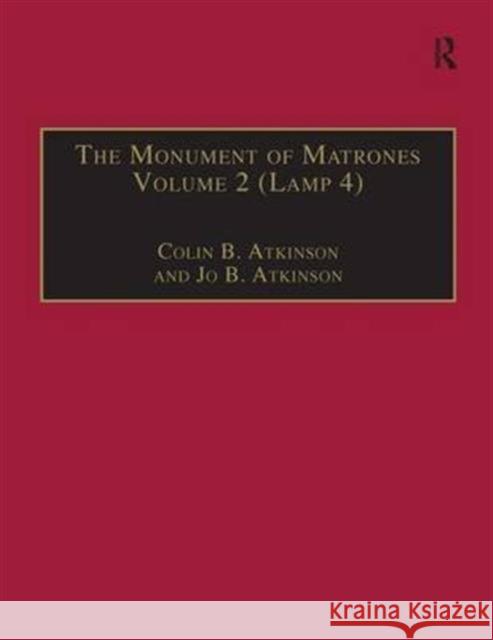 The Monument of Matrones Volume 2 (Lamp 4): Essential Works for the Study of Early Modern Women, Series III, Part One, Volume 5 Atkinson, Colin B. 9780754631101 Routledge - książka