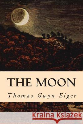 The Moon Thomas Gwy 9781514791202 Createspace Independent Publishing Platform - książka