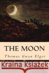The Moon Thomas Gwy 9781514791202 Createspace Independent Publishing Platform