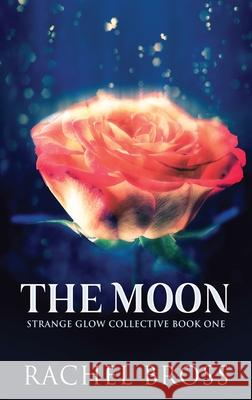 The Moon Rachel Bross 9784867511299 Next Chapter - książka
