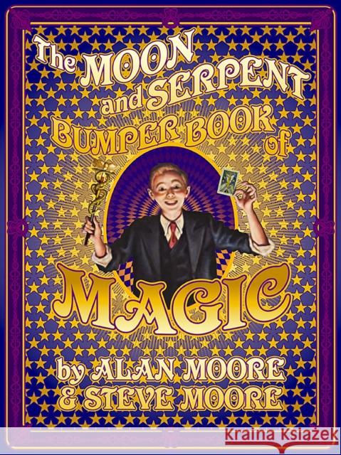 The Moon and Serpent Bumper Book of Magic Steve Moore 9780861662890 Knockabout Comics - książka