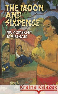 The Moon and Sixpence W. Somerset Maugham 9780486446028 Dover Publications - książka
