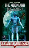 The Moon and the Desert  9781982193362 Baen Books