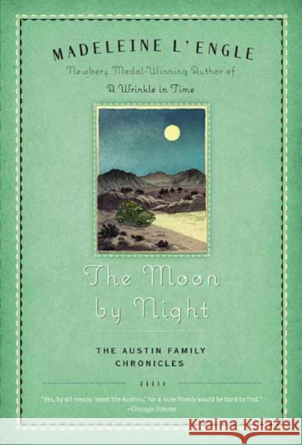 The Moon by Night: Book Two of the Austin Family Chronicles Madeleine L'Engle 9780312379322 Square Fish - książka