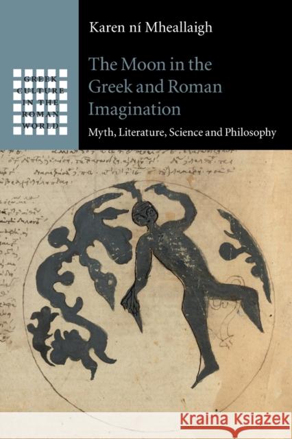 The Moon in the Greek and Roman Imagination: Myth, Literature, Science and Philosophy N 9781108716284 Cambridge University Press - książka