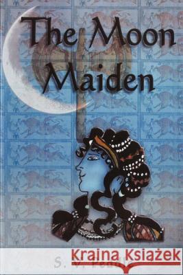 The Moon Maiden S. V. Peddle 9781469990156 Createspace - książka