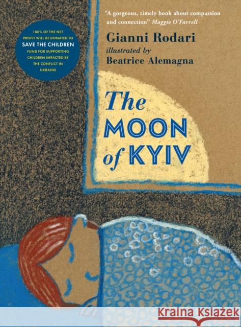 The Moon of Kyiv Gianni Rodari Beatrice Alemagna  9781529513233 Walker Books Ltd - książka