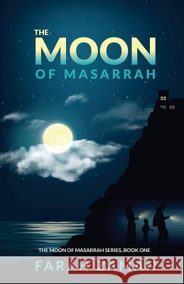 The Moon of Masarrah Farah Zaman 9781945873102 Zeenatul Zaman - książka