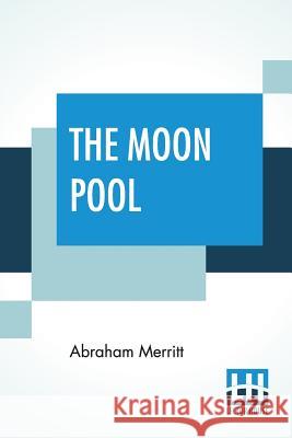 The Moon Pool Abraham Merritt 9789353428778 Lector House - książka