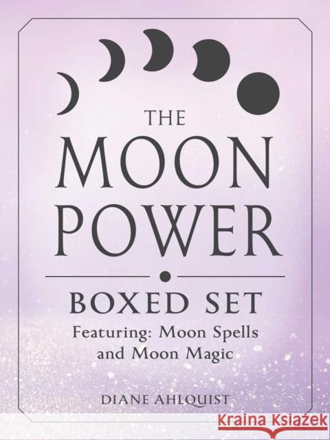 The Moon Power Boxed Set: Featuring: Moon Spells and Moon Magic Diane Ahlquist 9781507218198 Adams Media Corporation - książka