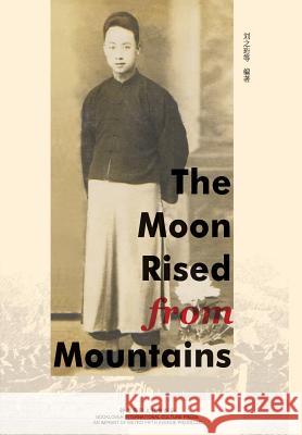 The Moon Rised from Mountains Zhi Hang Liu 9781626090439 Metro Fifth Avenue Press, LLC - książka