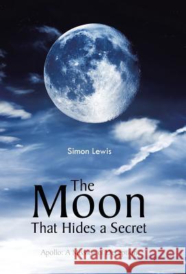 The Moon That Hides a Secret Simon Lewis 9781490756363 Trafford Publishing - książka