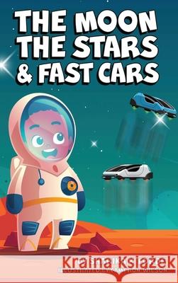 The Moon, The Stars, and Fast Cars Sharika Forde 9781948877930 Watersprings Media House - książka