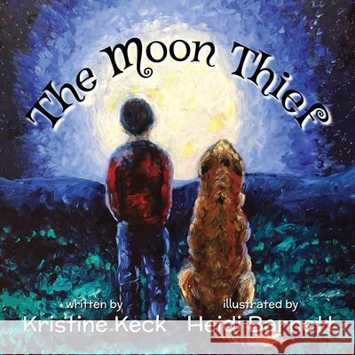 The Moon Thief Kristine Keck Heidi Barnett 9781636495781 Atmosphere Press - książka