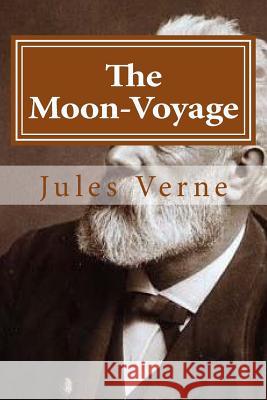 The Moon-Voyage Jules Verne Hollybook 9781522744931 Createspace Independent Publishing Platform - książka