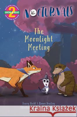 The Moonlight Meeting: The Nocturnals Grow & Read Early Reader, Level 2 Hecht, Tracey 9781944020156 Fabled Films Press - książka