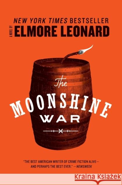 The Moonshine War Elmore Leonard 9780062208989 William Morrow & Company - książka