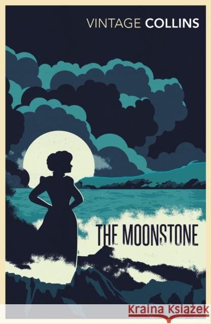The Moonstone Wilkie Collins 9780099519003 Vintage Publishing - książka