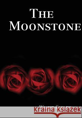 The Moonstone Wilkie Collins 9781304830814 Lulu.com - książka