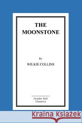 The Moonstone Wilkie Collins 9781517246617 Createspace - książka