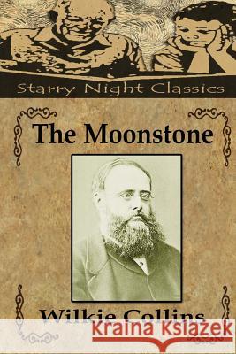 The Moonstone Wilkie Collins Natalie Gill 9781539057062 Createspace Independent Publishing Platform - książka