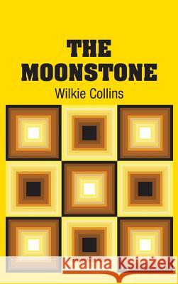 The Moonstone Wilkie Collins 9781731700797 Simon & Brown - książka