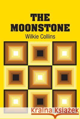The Moonstone Wilkie Collins 9781731700803 Simon & Brown - książka