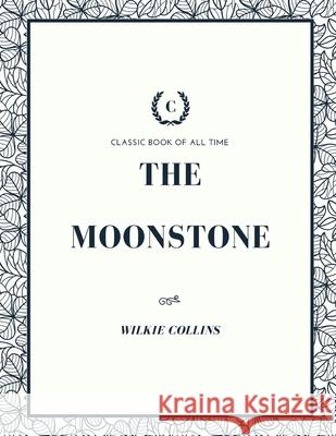 The Moonstone Wilkie Collins 9781973970576 Createspace Independent Publishing Platform - książka