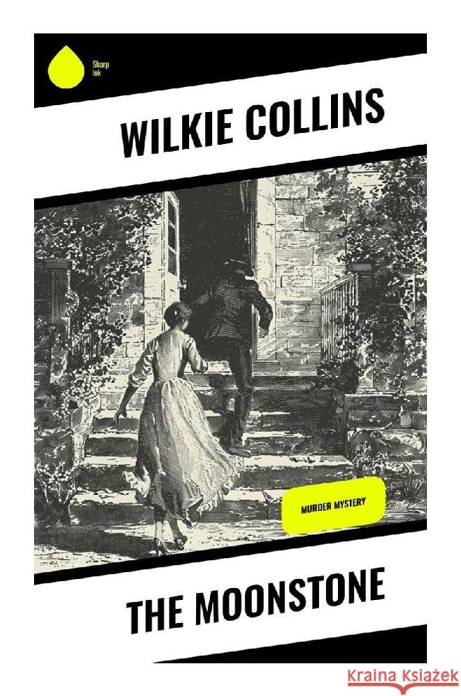 The Moonstone Collins, Wilkie 9788028374730 Sharp Ink - książka