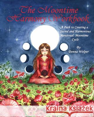 The Moontime Harmony Workbook Donna Wolper 9781611702095 Robertson Publishing - książka