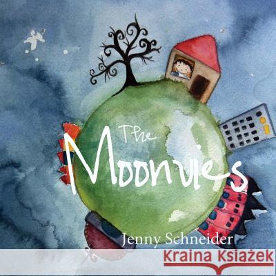 The Moonvies: A story inspired by the art of Joseph Wheelwright Schneider, Jenny 9780692782316 Jenny Schneider - książka