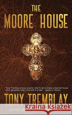 The Moore House Tony Tremblay Bracken MacLeod Dyer Wilk 9781949140996 Twisted Publishing - książka