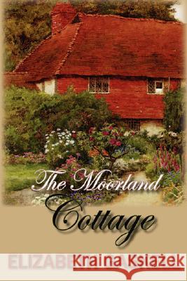 The Moorland Cottage Elizabeth Cleghorn Gaskell 9781934648285 Norilana Books - książka