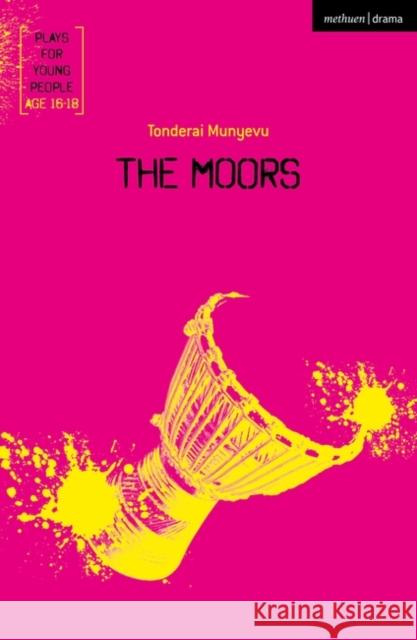The Moors Tonderai Munyevu (Playwright, UK)   9781350204607 Methuen Drama - książka